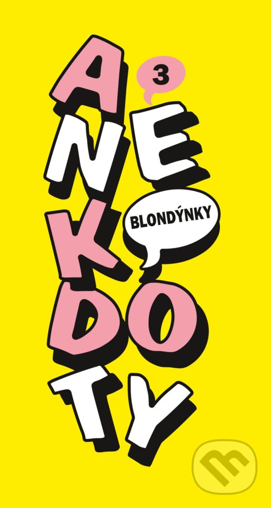Kniha: Anekdoty 3: Blondýnky (CPRESS). CPRESS, 2018 Kniha: Anekdoty 3: Blondýnky (CPRESS). CPRESS, 2018