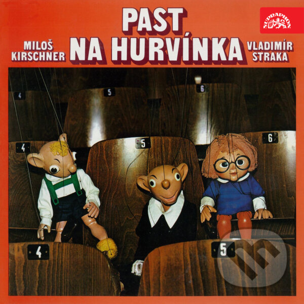 Audiokniha: Past na Hurvínka (Miloš Kirschner a Vladimír Straka). Supraphon, 2018 Audiokniha: Past na Hurvínka (Miloš Kirschner a Vladimír Straka). Supraphon, 2018