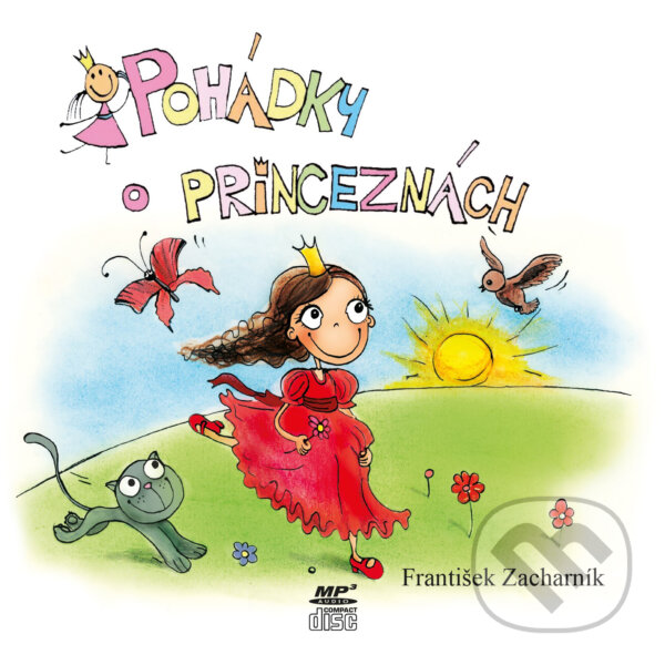 Audiokniha: Pohádky o princeznách (František Zacharník). CPRESS, 2018 Audiokniha: Pohádky o princeznách (František Zacharník). CPRESS, 2018