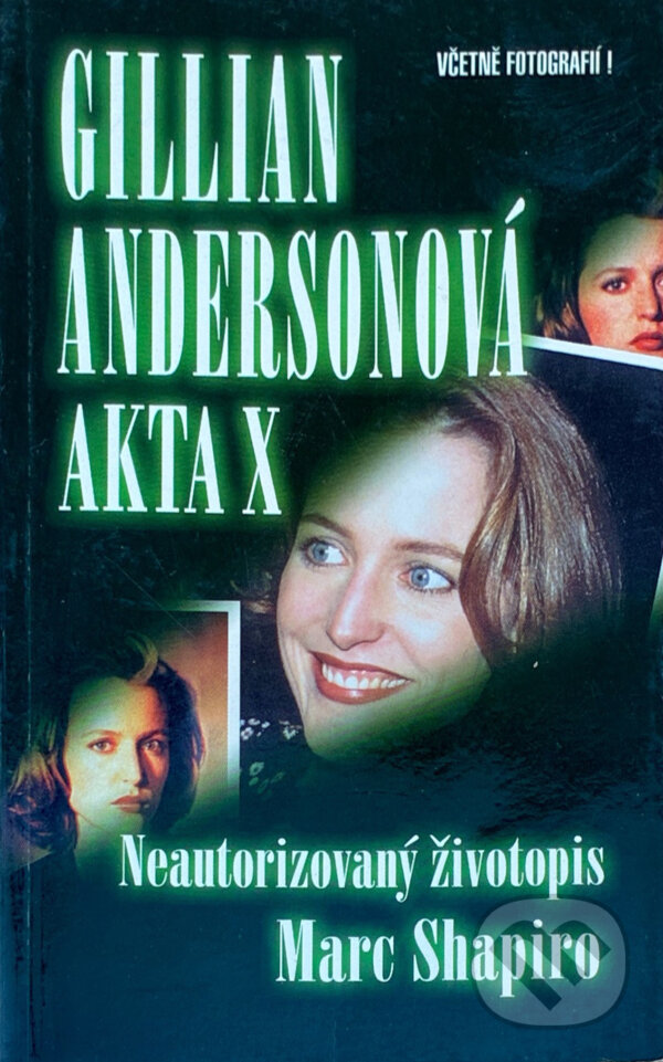 Kniha: Gilian Andersonová - Akta X (M. Shapiro). Talpress Kniha: Gilian Andersonová - Akta X (M. Shapiro). Talpress