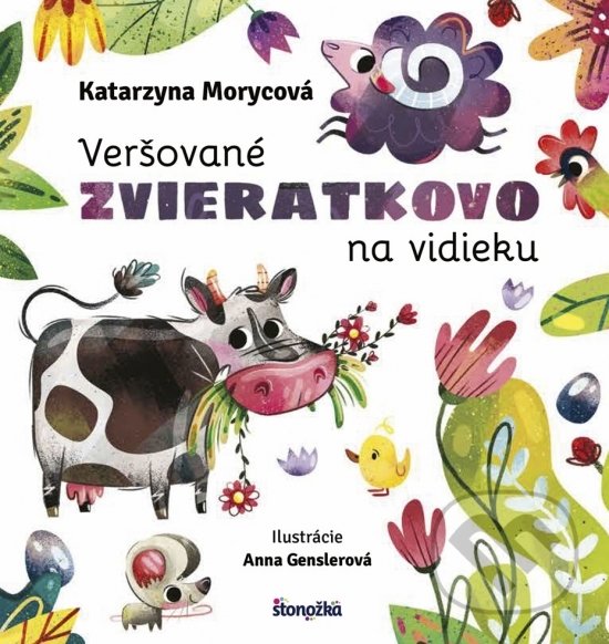 Kniha: Veršované Zvieratkovo - Na vidieku (Katarzyna Moryc). Stonožka, 2018 Kniha: Veršované Zvieratkovo - Na vidieku (Katarzyna Moryc). Stonožka, 2018
