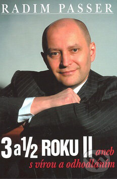 Kniha: 3 a 1/2 roku II (Radim Passer). Maranatha, 2007 Kniha: 3 a 1/2 roku II (Radim Passer). Maranatha, 2007