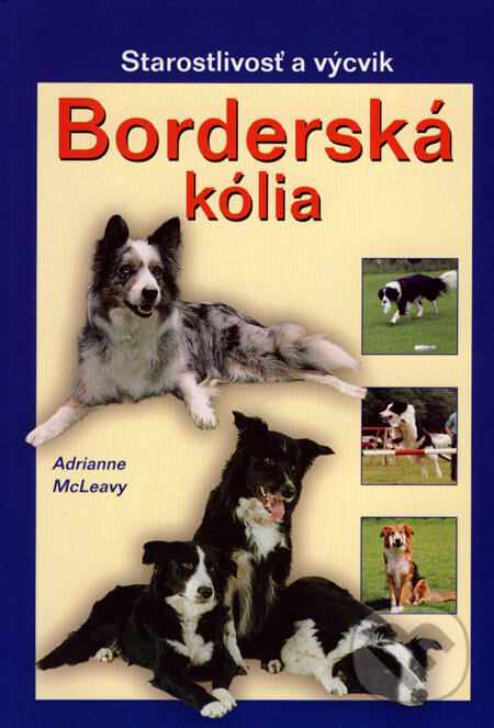 Kniha: Borderská kólia (Adrianne McLeavy). Ottovo nakladatelství, 2008 Kniha: Borderská kólia (Adrianne McLeavy). Ottovo nakladatelství, 2008