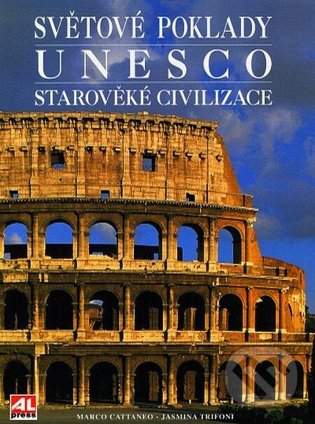 Kniha: Světové poklady UNESCO II. (Jasmina Trifoni a Marco Cattaneo). Alpress, 2006 Kniha: Světové poklady UNESCO II. (Jasmina Trifoni a Marco Cattaneo). Alpress, 2006