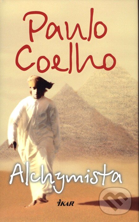 Kniha: Alchymista (Paulo Coelho). Ikar, 2007 Kniha: Alchymista (Paulo Coelho). Ikar, 2007