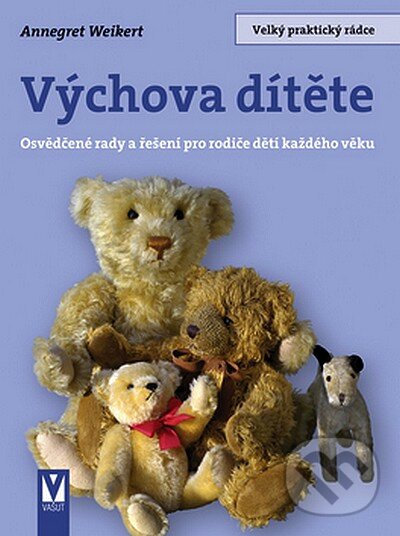 Kniha: Výchova dítěte (Vašut). Vašut, 2007 Kniha: Výchova dítěte (Vašut). Vašut, 2007
