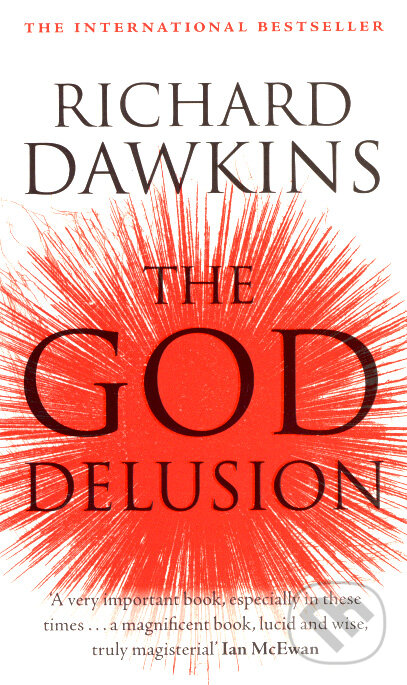 Kniha: The God Delusion (Richard Dawkins). Black Swan, 2007 Kniha: The God Delusion (Richard Dawkins). Black Swan, 2007