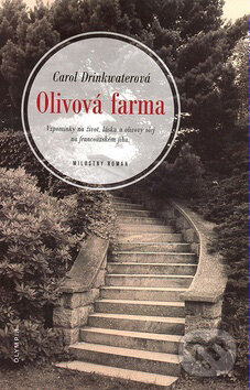 Kniha: Olivová farma (Carol Drinkwaterová). Olympia, 2007 Kniha: Olivová farma (Carol Drinkwaterová). Olympia, 2007