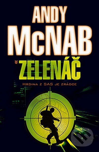 Kniha: Zelenáč (Andy McNab). BB/art, 2007 Kniha: Zelenáč (Andy McNab). BB/art, 2007