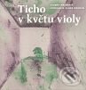 Kniha: Ticho v květu violy (Zuzana Maléřová). Glowala, 2007 Kniha: Ticho v květu violy (Zuzana Maléřová). Glowala, 2007