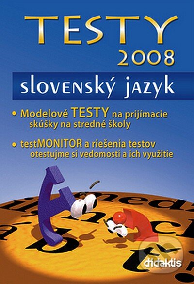 Testy 2008 - Slovenský jazyk - Kolektív autorov, Didaktis, 2007