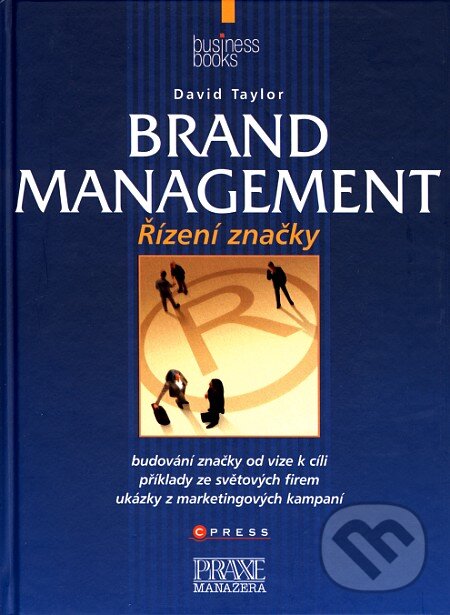 Kniha: Brand management (David Taylor). Computer Press, 2007 Kniha: Brand management (David Taylor). Computer Press, 2007
