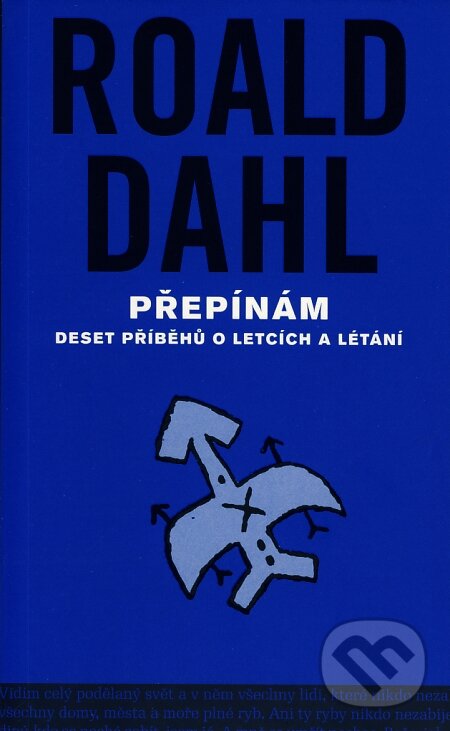 Kniha: Přepínám (Roald Dahl). Volvox Globator, 2007 Kniha: Přepínám (Roald Dahl). Volvox Globator, 2007