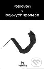 Kniha: Posilování v bojových sportech (Zdeněk Kurfürst). Temple, 1995 Kniha: Posilování v bojových sportech (Zdeněk Kurfürst). Temple, 1995