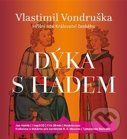 Audiokniha: Dýka s hadem (Vlastimil Vondruška). Tympanum, 2018 Audiokniha: Dýka s hadem (Vlastimil Vondruška). Tympanum, 2018
