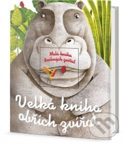 Kniha: Velká kniha obřích zvířat/Malá kniha drobných zvířat (Cristina M. Banfi). Edice knihy Omega, 2018 Kniha: Velká kniha obřích zvířat/Malá kniha drobných zvířat (Cristina M. Banfi). Edice knihy Omega, 2018