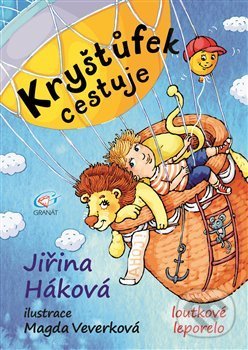 Kniha: Kryštůfek cestuje (Jiřina Háková). Granát, 2018 Kniha: Kryštůfek cestuje (Jiřina Háková). Granát, 2018