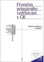 Kniha: Proměny primárního vzdělávání v ČR (Vladimíra Spilková). Portál, 2005 Kniha: Proměny primárního vzdělávání v ČR (Vladimíra Spilková). Portál, 2005