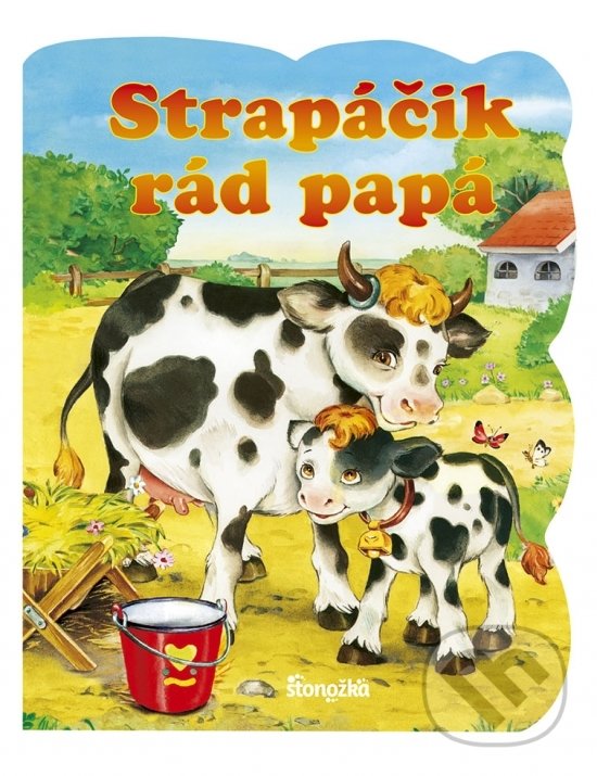 Kniha: Strapáčik rád papá (Ikar). Ikar, 2018 Kniha: Strapáčik rád papá (Ikar). Ikar, 2018