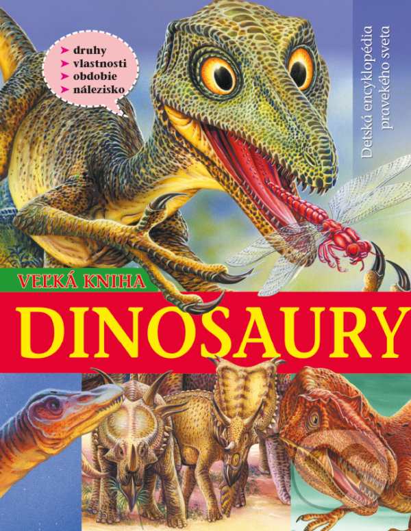 Kniha: Dinosauri - Veľká kniha (SUN). SUN, 2018 Kniha: Dinosauri - Veľká kniha (SUN). SUN, 2018