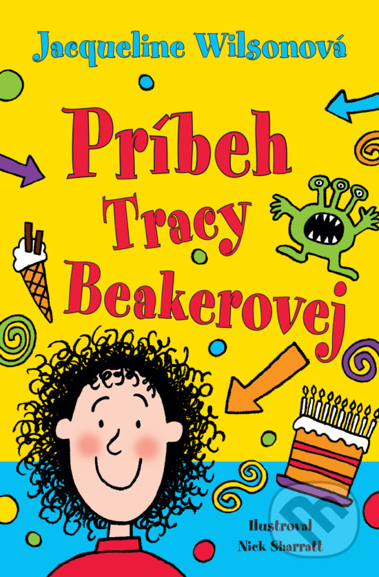 Kniha: Príbeh Tracy Beakerovej (Jacqueline Wilson). Slovart, 2018 Kniha: Príbeh Tracy Beakerovej (Jacqueline Wilson). Slovart, 2018