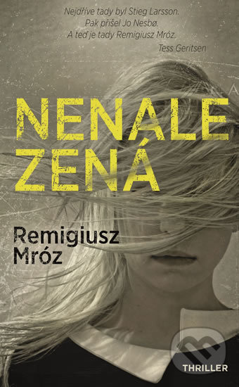 Kniha: Nenalezená (Remigiusz Mróz). Domino, 2018 Kniha: Nenalezená (Remigiusz Mróz). Domino, 2018