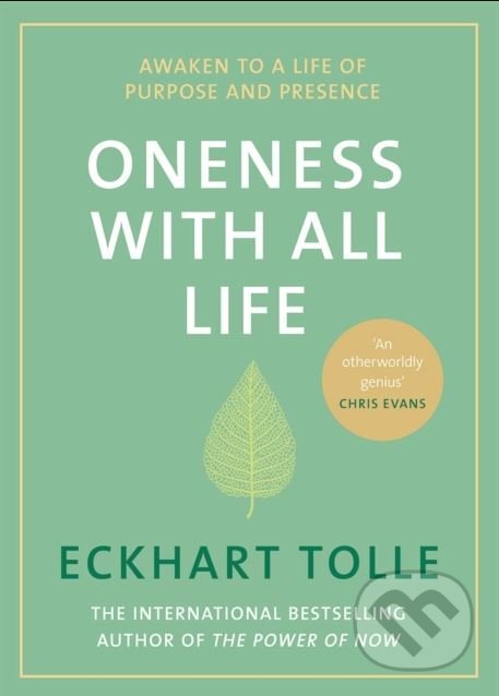 Kniha: Oneness With All Life (Eckhart Tolle). Michael Joseph, 2018 Kniha: Oneness With All Life (Eckhart Tolle). Michael Joseph, 2018