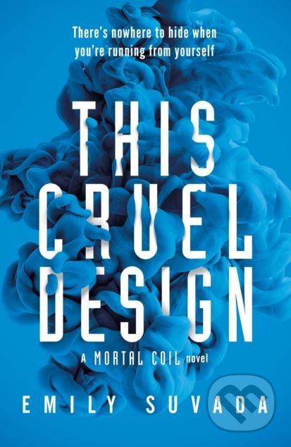 Kniha: This Cruel Design (Emily Suvada). Penguin Books, 2018 Kniha: This Cruel Design (Emily Suvada). Penguin Books, 2018
