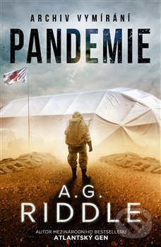 Kniha: Pandemie (A.G. Riddle). Argo, 2018 Kniha: Pandemie (A.G. Riddle). Argo, 2018