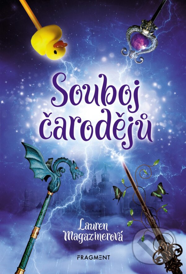 Kniha: Souboj čarodějů (Lauren Magaziner). Nakladatelství Fragment, 2018 Kniha: Souboj čarodějů (Lauren Magaziner). Nakladatelství Fragment, 2018