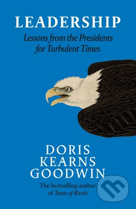 Kniha: Leadership (Doris Kearns Goodwin). Viking, 2018 Kniha: Leadership (Doris Kearns Goodwin). Viking, 2018