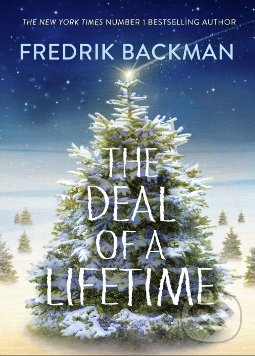 Kniha: The Deal of a Lifetime (Fredrik Backman). Michael Joseph, 2018 Kniha: The Deal of a Lifetime (Fredrik Backman). Michael Joseph, 2018