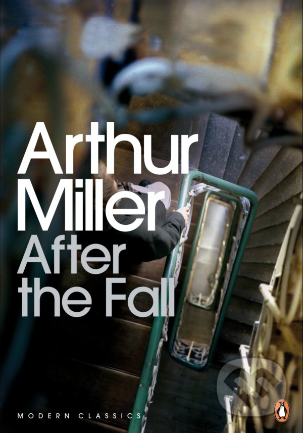 Kniha: After the Fall (Arthur Miller). Penguin Books, 2009 Kniha: After the Fall (Arthur Miller). Penguin Books, 2009