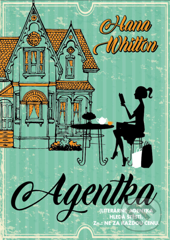 Kniha: Agentka (Hana Whitton). XYZ, 2018 Kniha: Agentka (Hana Whitton). XYZ, 2018