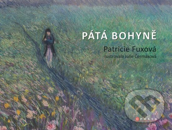 Kniha: Pátá bohyně (Patricie Fuxová). CPRESS, 2018 Kniha: Pátá bohyně (Patricie Fuxová). CPRESS, 2018