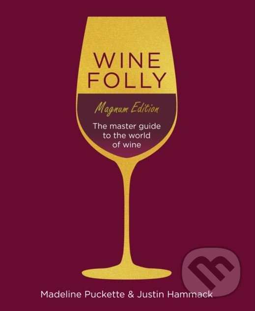 Kniha: Wine Folly (Madeline Puckette). Michael Joseph, 2018 Kniha: Wine Folly (Madeline Puckette). Michael Joseph, 2018