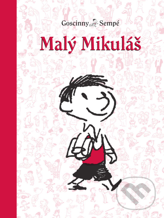 Kniha: Malý Mikuláš (Jean-Jacques Sempé a René Goscinny). Slovart, 2018 Kniha: Malý Mikuláš (Jean-Jacques Sempé a René Goscinny). Slovart, 2018