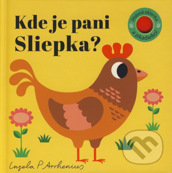 Kniha: Kde je pani Sliepka? (Ingela P. Arrhenius). Svojtka&Co., 2018 Kniha: Kde je pani Sliepka? (Ingela P. Arrhenius). Svojtka&Co., 2018