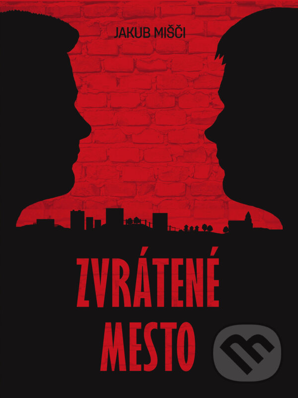 E-kniha: Zvrátené mesto (Jakub Mišči). Jakub Mišči E-kniha: Zvrátené mesto (Jakub Mišči). Jakub Mišči