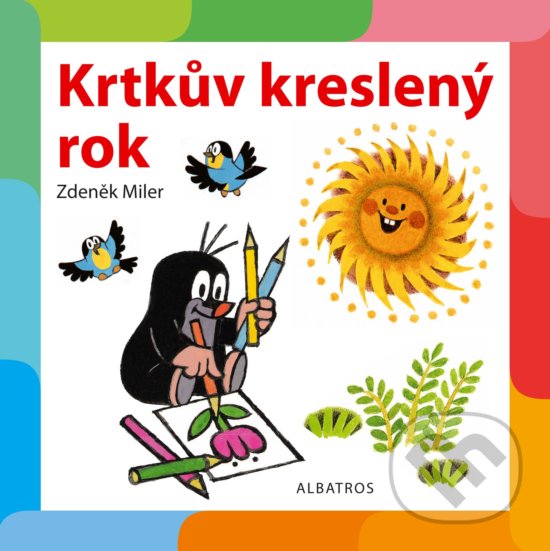 Kniha: Krtkův kreslený rok (Albatros CZ). Albatros CZ, 2018 Kniha: Krtkův kreslený rok (Albatros CZ). Albatros CZ, 2018