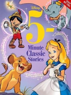 Kniha: 5-minute Disney Classic Stories (Disney). Disney, 2018 Kniha: 5-minute Disney Classic Stories (Disney). Disney, 2018