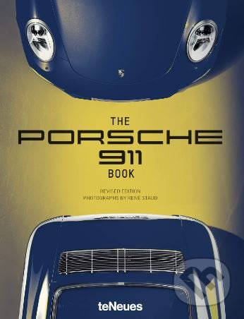 Kniha: The Porsche 911 Book (Rene Staud). Te Neues, 2018 Kniha: The Porsche 911 Book (Rene Staud). Te Neues, 2018