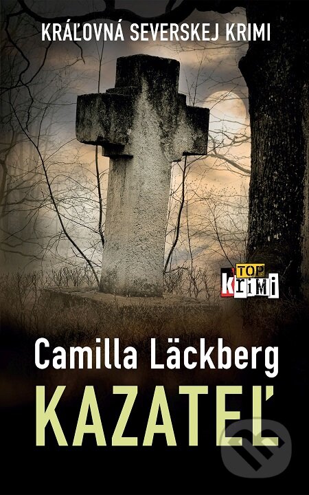 E-kniha: Kazateľ (Camilla Läckberg). Slovart, 2018 E-kniha: Kazateľ (Camilla Läckberg). Slovart, 2018