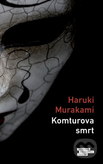 Kniha: Komturova smrt (Haruki Murakami). Odeon CZ, 2018 Kniha: Komturova smrt (Haruki Murakami). Odeon CZ, 2018