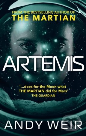 Kniha: Artemis (Andy Weir). Penguin Books, 2018 Kniha: Artemis (Andy Weir). Penguin Books, 2018