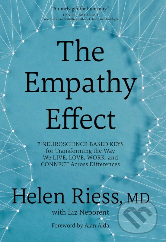 The Empathy Effect - Helen Riess, Liz Neporent, Sounds True, 2018