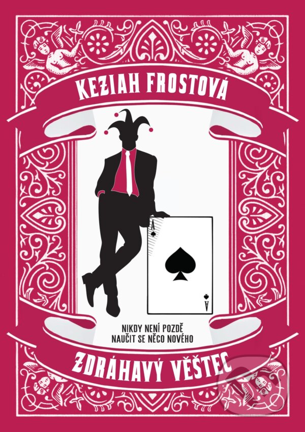 Kniha: Zdráhavý věštec (Keziah Frost). XYZ, 2018 Kniha: Zdráhavý věštec (Keziah Frost). XYZ, 2018