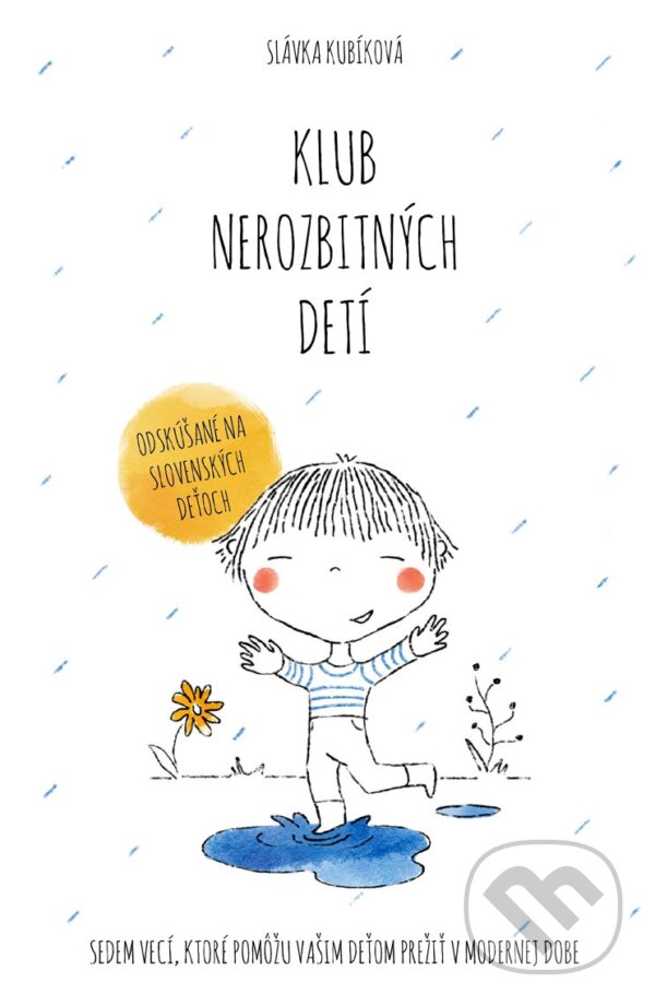 E-kniha: Klub nerozbitných detí (Slávka Kubíková). Postoj Media E-kniha: Klub nerozbitných detí (Slávka Kubíková). Postoj Media