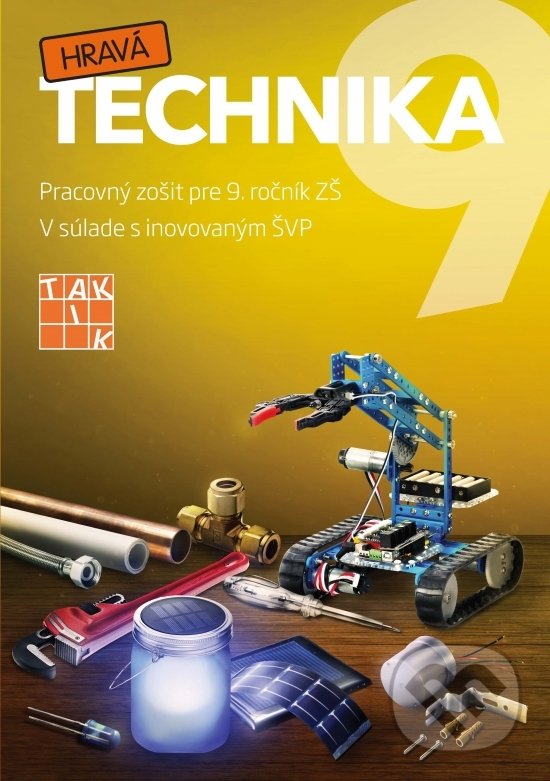 Kniha: Hravá technika 9 (Autorský kolektív). Taktik, 2019 Kniha: Hravá technika 9 (Autorský kolektív). Taktik, 2019