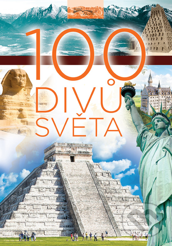 Kniha: 100 divů světa (Monika Srnková). Foni book, 2018 Kniha: 100 divů světa (Monika Srnková). Foni book, 2018